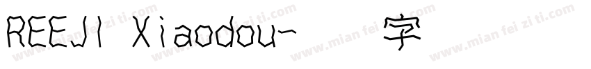REEJI Xiaodou字体转换